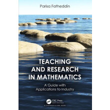 Teaching and Research in Mathematics A Guide with Applications to Indu
