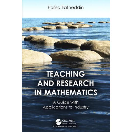 Teaching and Research in Mathematics A Guide with Applications to Indu