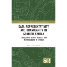 Data Representativity and Granularity in Spanish Syntax Subjecthood ac