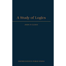 A Study of Logics by John P. Cleave Hardcover Book