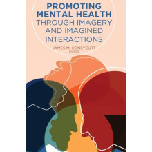 Promoting Mental Health Through Imagery and Imagined Interactions Pape