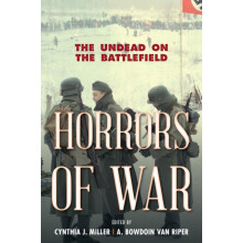 Horrors of War The Undead on the Battlefield Hardcover Book