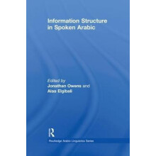 Information Structure in Spoken Arabic Paperback Book