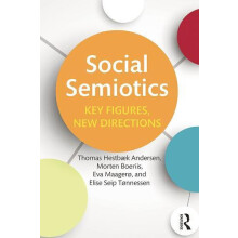 Social Semiotics Key Figures New Directions by Thomas Hestbaek Anderse
