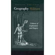 GEOGRAPHY MILITANT by DRIVER Hardcover Book