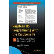 Raspbian OS Programming with the Raspberry Pi IoT Projects with Wolfra