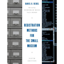 Registration Methods for the Small Museum by Daniel B. Reibel Hardcove