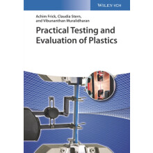 Practical Testing and Evaluation of Plastics by Achim Frick Hardcover