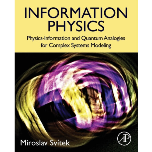 Information Physics PhysicsInformation and Quantum Analogies for Compl
