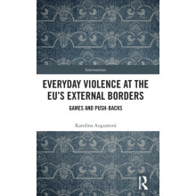 Everyday Violence at the EUs External Borders Games and Pushbacks by K