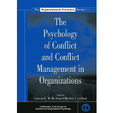 The Psychology of Conflict and Conflict Management in Organizations Pa