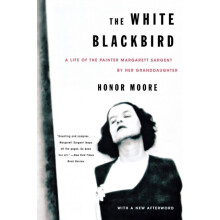 White Blackbird A Life of the Painter Margarett Sargent by Her Grandda