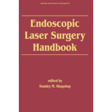 Endoscopic Laser Surgery Handbook by Stanley. M. Shapshay Hardcover Bo