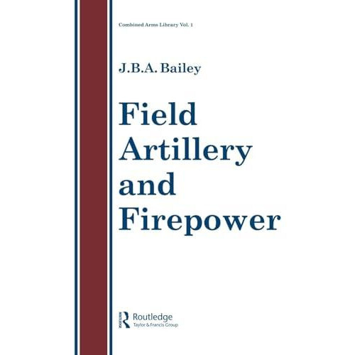 Field Artillery And Fire Power Paperback Book