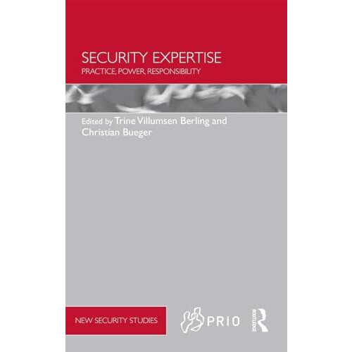 Security Expertise Practice Power Responsibility Hardcover Book
