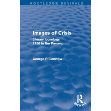 Images of Crisis Routledge Revivals by George P. Landow Paperback Book