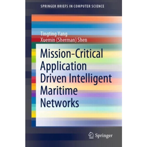 MissionCritical Application Driven Intelligent Maritime Networks by Ti