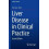 Liver Disease in Clinical Practice Paperback Book 1
