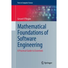 Mathematical Foundations of Software Engineering A Practical Guide to