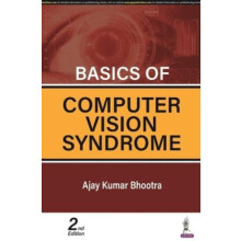 Basics of Computer Vision Syndrome by Ajay Kumar Bhootra Paperback Boo