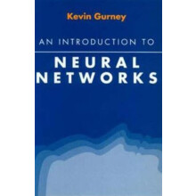 Introduction to Neural Networks by Gurney Kevin University of Sheffiel