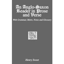 An AngloSaxon Reader in Prose and Verse by Henry Sweet Hardcover Book