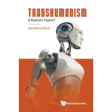 TRANSHUMANISM A REALISTIC FUTURE by FILLARD JEANPIERRE Paperback Book