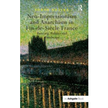 NeoImpressionism and Anarchism in FindeSicle France Painting Politics
