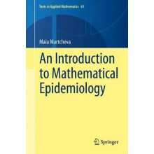 An Introduction to Mathematical Epidemiology by Maia Martcheva Hardcov