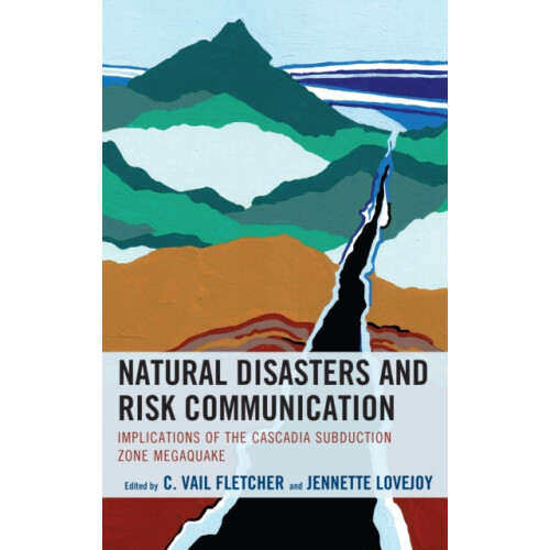 Natural Disasters and Risk Communication Implications of the Cascadia