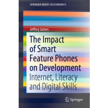 The Impact of Smart Feature Phones on Development Internet Literacy an