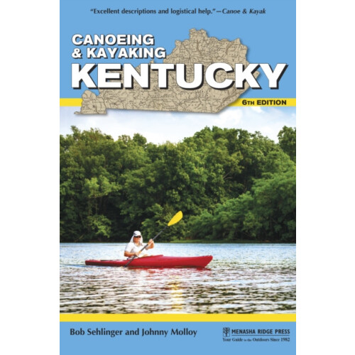 Canoeing Kayaking Kentucky by Bob Sehlinger Hardcover Book