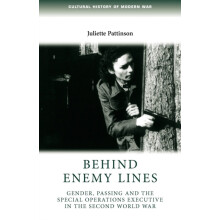 Behind enemy lines Gender passing and the Special Operations Executive