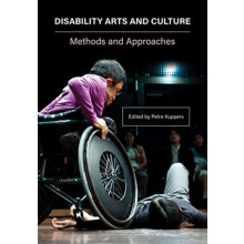 Disability Arts and Culture Methods and Approaches Paperback Book