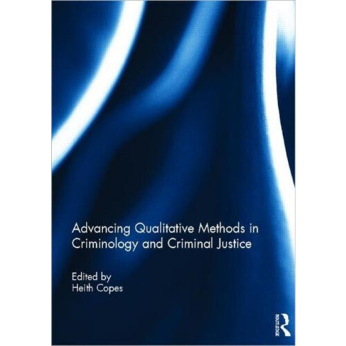 Advancing Qualitative Methods in Criminology and Criminal Justice Hard