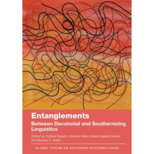 Entanglements Between Decolonial and Southernizing Linguistics Hardcov