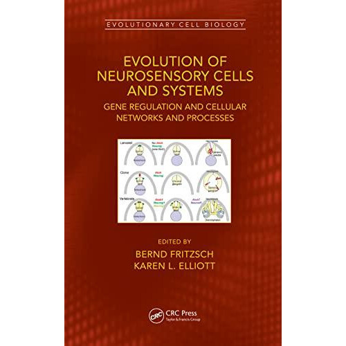 Evolution of Neurosensory Cells and Systems Gene regulation and cellul