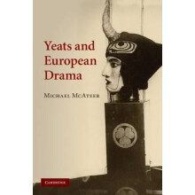 Yeats and European Drama by Michael McAteer Hardcover Book