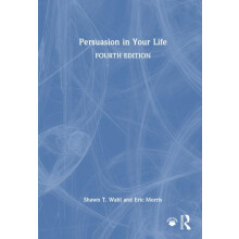 Persuasion in Your Life by Shawn T. Wahl Hardcover Book