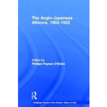 The AngloJapanese Alliance 19021922 by Phillips OBrien Hardcover Book