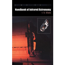 Handbook of Infrared Astronomy by I. S. Glass Hardcover Book