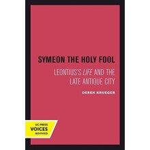 Symeon the Holy Fool by Derek Krueger Paperback Book