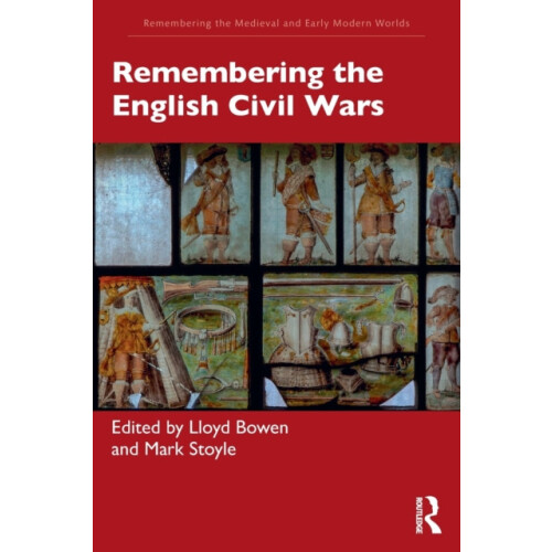 Remembering the English Civil Wars Paperback Book