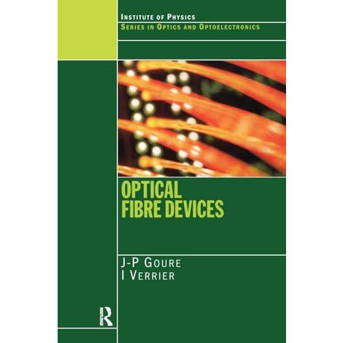 Optical Fibre Devices by J.P Goure Paperback Book