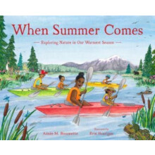 When Summer Comes by Aimee M. Bissonette Hardcover Book