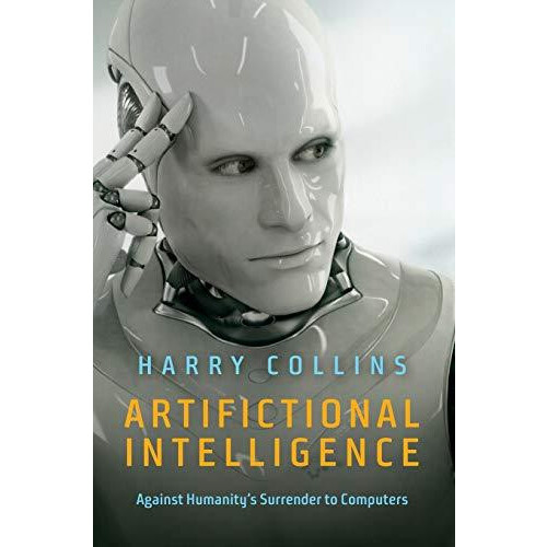 Artifictional Intelligence Against Humanitys Surrender to Computers by