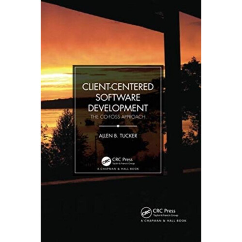 ClientCentered Software Development by Allen B. Tucker Paperback Book