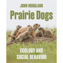 Prairie Dogs by John Hoogland Hardcover Book