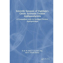 Scientific Synopsis of Vgbhaas Classic Ayurveda Treatise Agasagraha A
