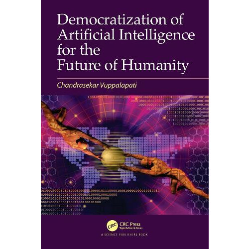 Democratization of Artificial Intelligence for the Future of Humanity